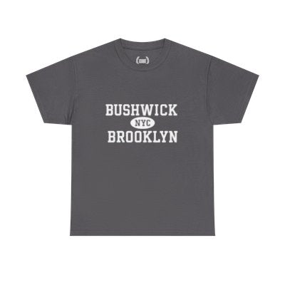 Bushwick Brooklyn Unisex T-Shirt –Collegiate Style